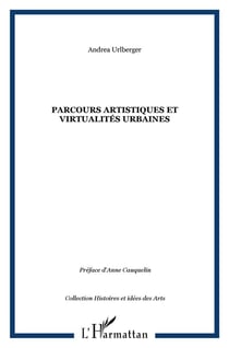 Parcours artistiques et virtualités urbaines