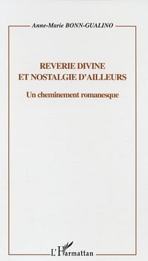 Reverie divine et nostalgie d'ailleurs