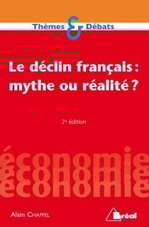 Le déclin français : mythe ou réalité ?
