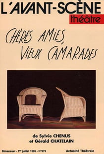 Cheres Amies,Vieux Camarades:Comedie d'Intérieur