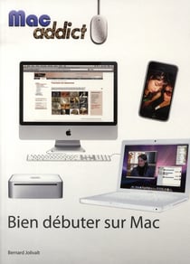 Mac addict bien debuter sur mac
