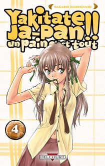 Yakitate! ja-pan - un pain c'est tout Tome 4