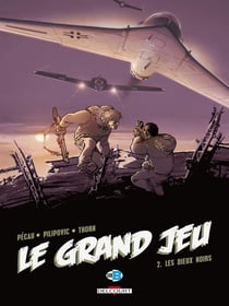 Le grand jeu Tome 2 : les dieux noirs