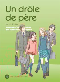 Un drôle de père Tome 10
