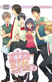 Kiss him, not me ! Tome 3