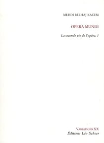 La seconde vie de l'opéra Tome 1 - opéra mundi