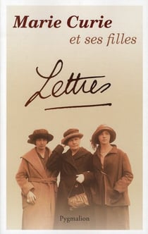 Marie Curie et ses filles - lettres