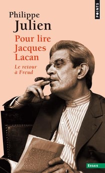 Pour lire Jacques Lacan - le retour à Freud