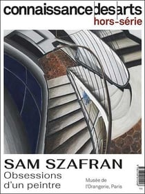 Connaissance des arts Hors-Série n.998 : Sam Szafran : obsession d'un peintre