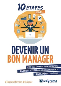 10 étapes pour... : devenir un bon manager
