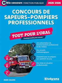 Concours de sapeurs-pompiers professionnels : Tout pour l'oral (édition 2025/2026)