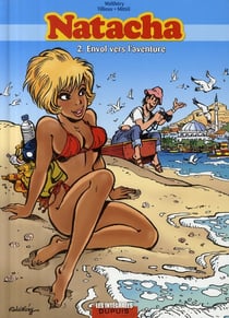 Natacha : Intégrale vol.2 : Tomes 4 à 6 : envol vers l'aventure