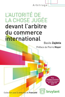 L'autorité de la chose jugée devant l'arbitre commercial international