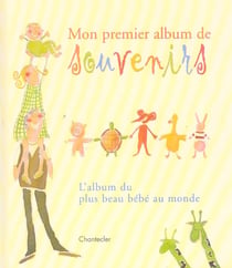 Mon premier album de souvenirs - l'album du plus beau bébé du monde