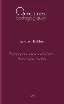 Pedagogia e scuola dell'infanza storia ragioni problemi