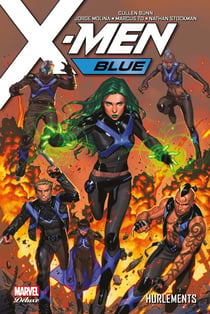X-Men blue Tome 3 : hurlements