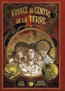 Voyage au centre de la Terre - Edition Deluxe Tome 2