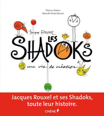 Jacques rouxel et les shadoks - une vie de création