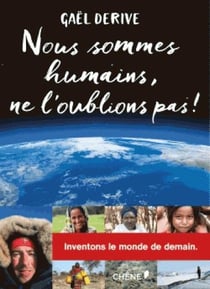 Nous sommes humains, ne l'oublions pas !