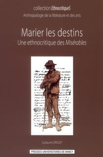 Marier les destins - une ethnocritique des misérables
