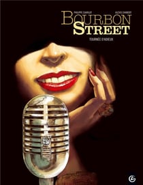Bourbon Street Tome 2 : tournée d'adieux