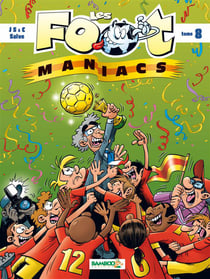Les Foot Maniacs Tome 8
