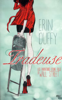 Tradeuse, les aventures d'une fille à Wall Street
