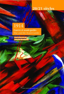 1914 : Guerre et avant-gardes