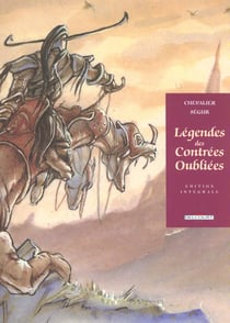 Légendes des contrées oubliées - intégrale