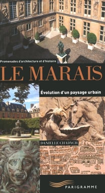 Le marais - évolution d'un paysage urbain (2e édition)