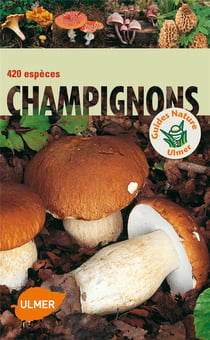 Champignons - 420 espèces
