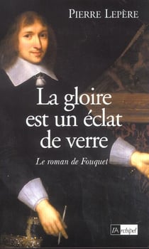 La gloire est un eclat de verre