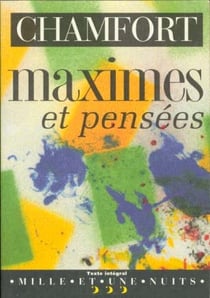 Maximes et pensees