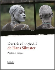 Derrière l'objectif de hans silvester