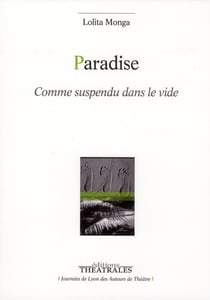 Paradise - comme suspendu dans le vide
