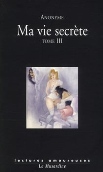 Ma vie secrète Tome 3