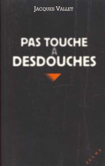 Pas touche a desdouches