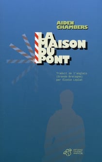 La maison du pont