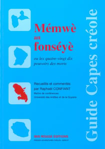 Mémwè an fonséyè : ou les quatre-vingt dix pouvoirs des morts