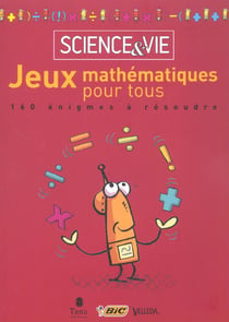 Jeux mathematiques pour tous - 160 enigmes a resoudre