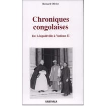 Chroniques congolaises - de Léopoldville à Vatican II