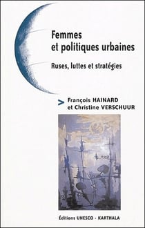Femmes et politiques urbaines. Ruses, luttes et stratégies