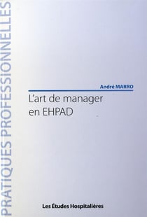 L?art de manager en ehpad
