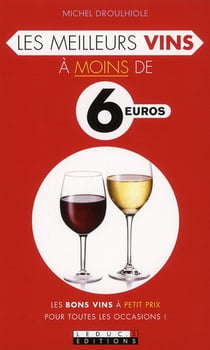 Les meilleurs vins à moins de 6 euros