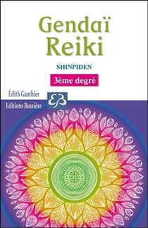 Gendai reiki 3e degré - shinpiden
