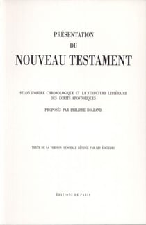 Présentation du nouveau testament selon l'ordre chronologique et la strcture littéraire