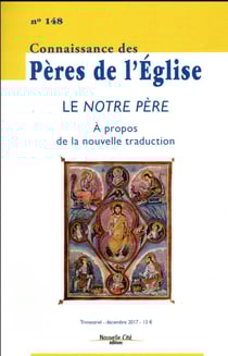 Connaissance des Pères de l'Eglise n.148 : le Notre Père