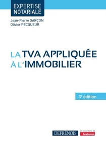 La TVA appliquée à l'immobilier (3e édition)