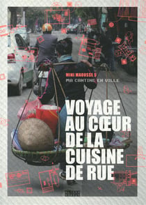 Ma Cantine En Ville - Voyage Au Coeur De La Cuisine De Rue