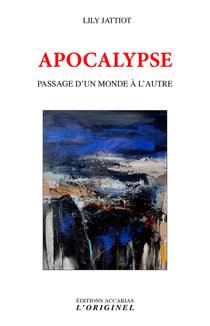 Apocalypse : Passage d'un monde à l'autre